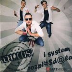 Chicos - I system rospierdala