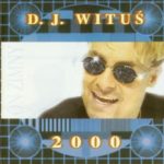 DJ Wituś - 2000.
