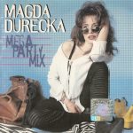 Magda Durecka - Megga Party Mix