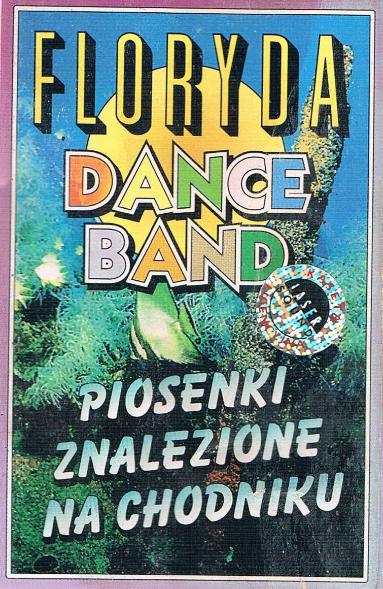 Floryda Dance Band - Piosenki znaleźione na chodniku