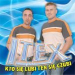 Itex - Kto się lubi ten się czubi