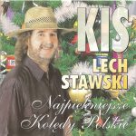 Kis Lech Stawski - Najpiekniejsze Kolędy Polskie