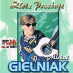 Michał Gielniak - Złote Przeboje
