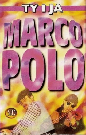 Marco Polo - Ty i Ja
