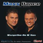 Maxx Dance - Wszystko jest w Nas