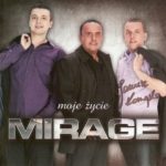 Mirage - Moje życie