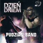 Pudzian Band - Dzień za dniem