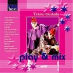 Play & Mix - The Best Tekno Biesida