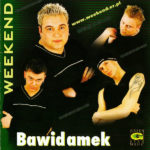 Weekend - Bawidamek,