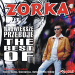 Zorka - Najwieksze Przeboje The Best Of