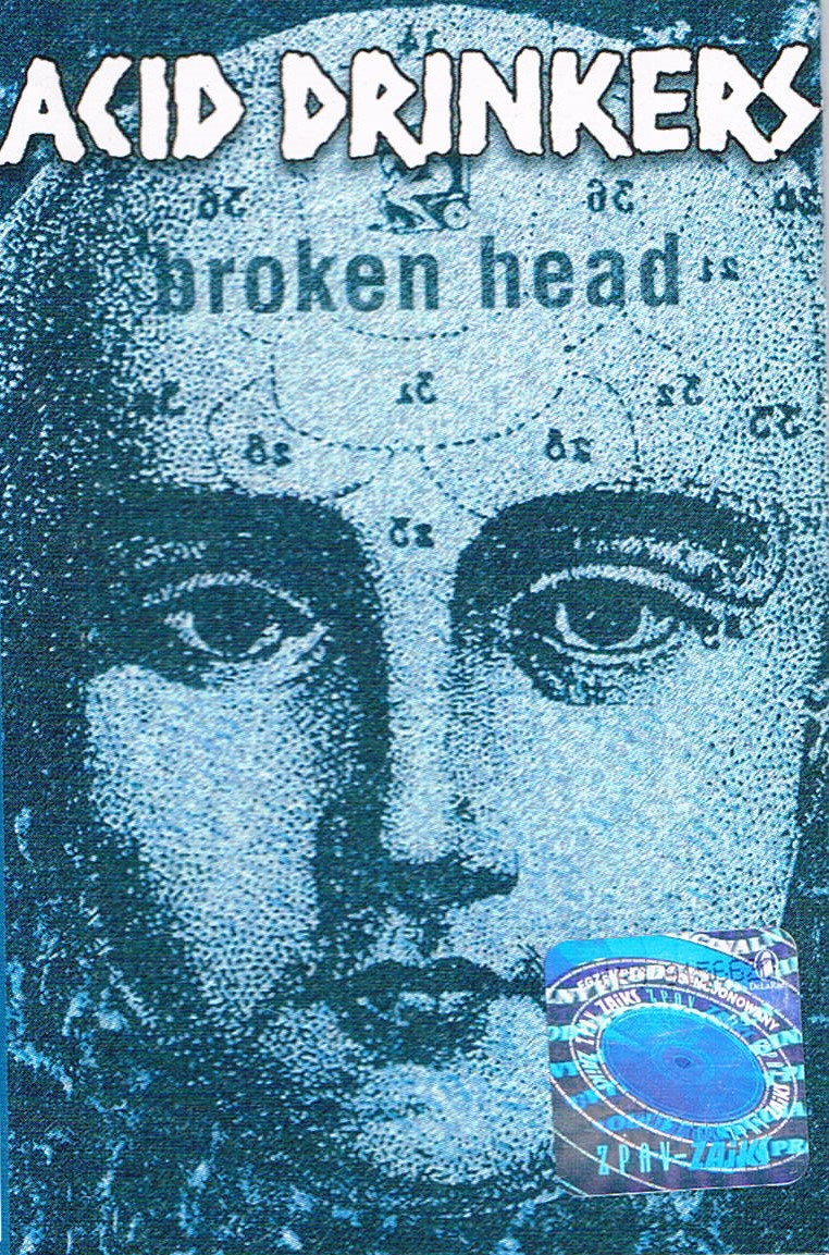 Acid Drinkers - The Broken Head