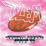 Dźem - Wechikuł Czasu Spodek '92