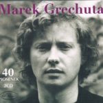Marek Grechuta - 40 Piosenek