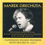 Marek Grechuta - Najwieksze Przeboje
