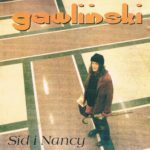 Robert Gawliński - Sid i Nancy