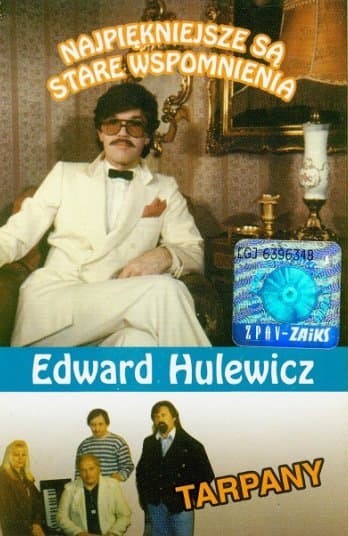 Edward Hulewicz, Tarpany - Najpiękniejsze Są Stare Wspomnienia