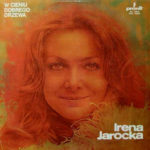 Irena Jarocka - W Cieniu Dobrego Drzewa LP