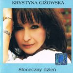 Krystyna Girzowska - Słoneczny Dzień