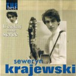 Seweryn Krajewski - The Best Uciekaj moje serce