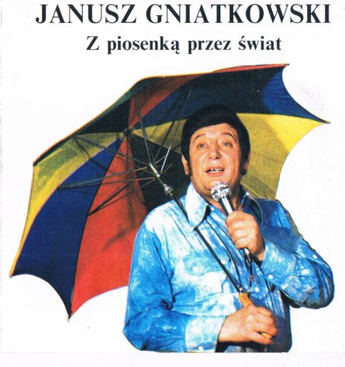 Gintrowski Janusz - Z piosenką przez świat