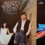 Krzysztof Krawczyk - Country Album Pokochaj Moje Marzenia
