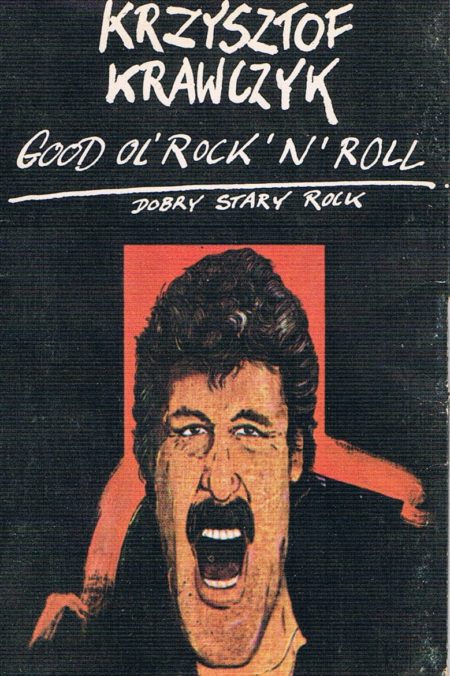 Krzysztof Krawczyk - Good Ol' Rock N'Roll - Dobry Stary Rock