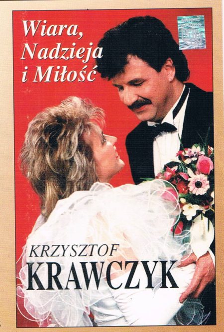 Krzysztof Krawczyk - Wiara Nadzieja i Miłość.