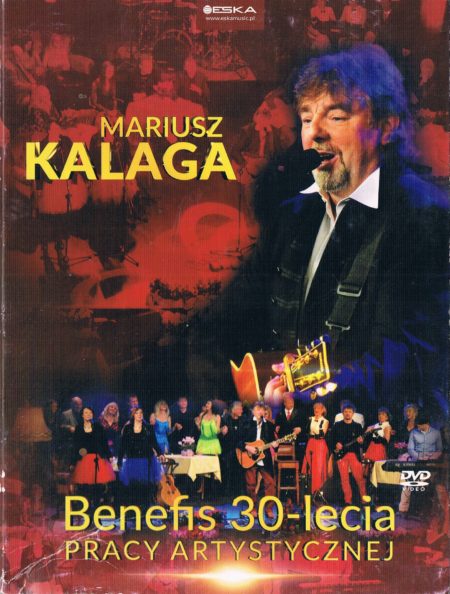 Mariusz Kalaga - Benefis 30 - Lecia Pracy Artystycznej DVD