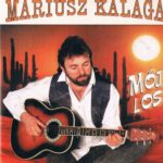 Mariusz Kalaga - Mój Los