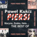 Paweł Kukiz Piersi - Maryna Zośka Hela The Best Of