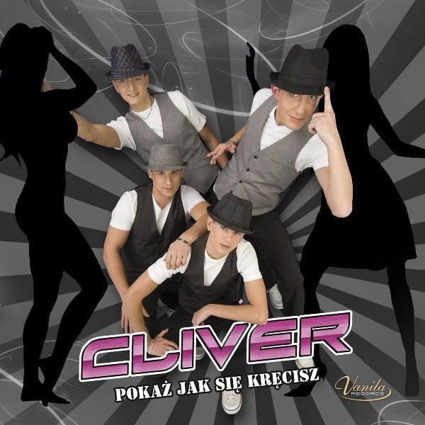 Cliver - Pokaż Jak się Kręcisz